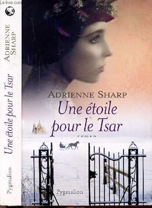 Seller image for UNE ETOILE POUR LE TSAR for sale by Le-Livre