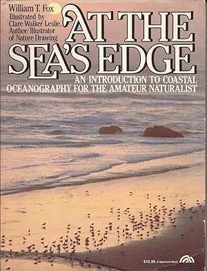 Seller image for At the Sea's Edge: An Introduction to Coastal Oceanography for the Amateur Natural (A Phalarope Book) for sale by Hedgehog's Whimsey BOOKS etc.