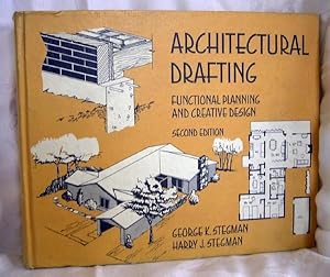 Seller image for ARCHITECTURAL DRAFTING Functional Planning and Creative Design Second Edition for sale by Crystal Palace Antiques