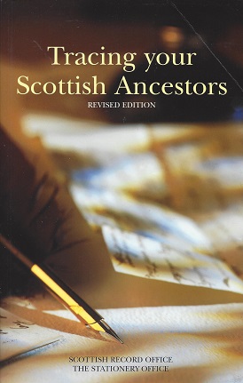 Seller image for Tracing your Scottish Ancestors: A Guide to Ancestry Research in the Scottish Record Office for sale by Storbeck's