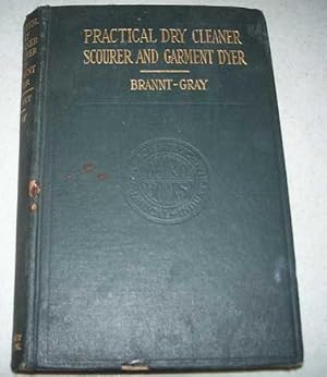 Image du vendeur pour Practical Dry Cleaner, Scourer and Garment Dryer; Sixth Corrected Edition mis en vente par Easy Chair Books