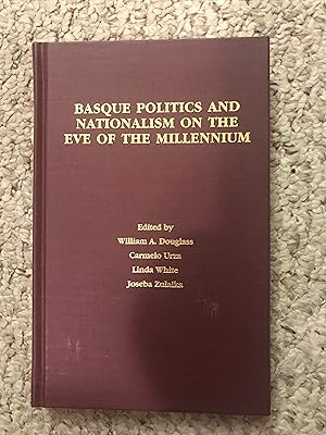 Image du vendeur pour Basque Politics And Nationalism On The Eve Of The Millennium mis en vente par Three Geese in Flight Celtic Books