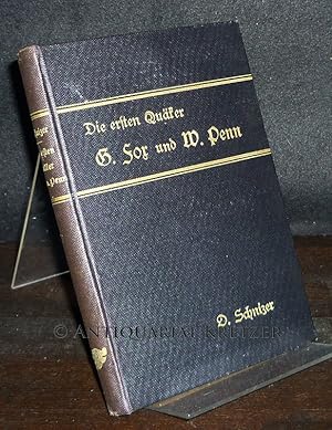 Die ersten Quäker Georg Fox und William Penn. Von Otto Schnizer. (= Calwer Familienbibliothek, Ba...