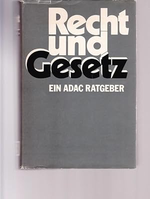 Recht und Gesetz. Ein ADAC Ratgeber.