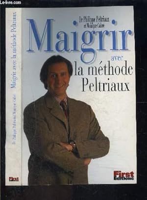 Image du vendeur pour MAIGRIR AVEC LA METHODE PELTRIAUX mis en vente par Le-Livre