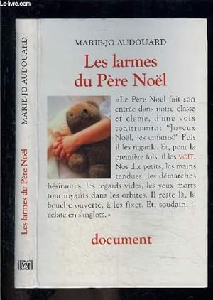 Image du vendeur pour LES LARMES DU PERE NOEL- DOCUMENT mis en vente par Le-Livre