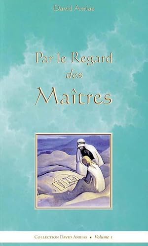 Seller image for par le regard des matres for sale by Chapitre.com : livres et presse ancienne