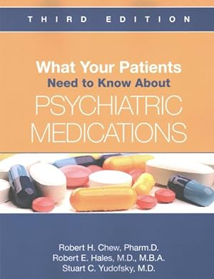 Image du vendeur pour What Your Patients Need to Know About Psychiatric Medications mis en vente par GreatBookPrices