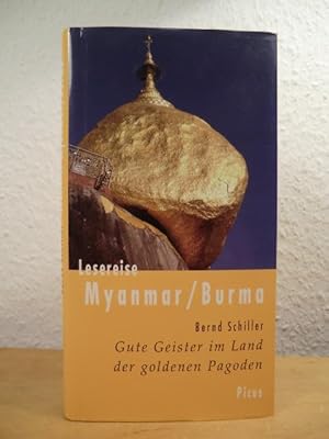 Seller image for Lesereise Myanmar / Burma. Gute Geister im Land der goldenen Pagoden for sale by Antiquariat Weber