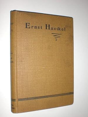 Ernst Haeckel. Ein Lebensbild.