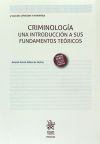 Seller image for Criminologa una Introduccin a sus Fundamentos Tericos 8 Edicin 2016 for sale by AG Library