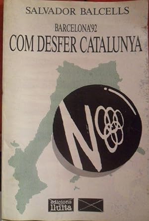 Barcelona'92 COM DESFER CATALUNYA
