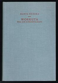 Bild des Verkufers fr Workuta: Weg zur Knechtschaft. - zum Verkauf von Libresso Antiquariat, Jens Hagedorn