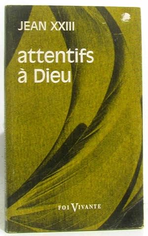 Seller image for Attentifs  Dieu - foi vivante 51 for sale by crealivres