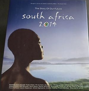 Imagen del vendedor de South Africa 2014 - The Story Of Our Future a la venta por Chapter 1
