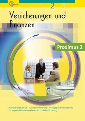 Bild des Verkufers fr Versicherungen und Finanzen Band 2: Versicherungsvertrag, Hausratversicherung, Wohngebudeversicherung, Vorsorgemanahmen, Lebens- und Unfallversicherung zum Verkauf von unifachbuch e.K.