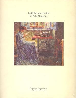 Bild des Verkufers fr La Collezione Barilla di Arte Moderna zum Verkauf von Studio Bibliografico Marini
