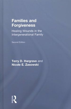 Seller image for Families and Forgiveness : Healing Wounds in the Intergenerational Family for sale by GreatBookPrices