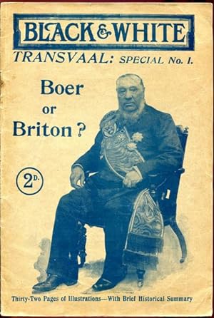 Seller image for Black & White Transvaal: Special No. 1 Boer or Briton? Thirty-Two Pages of Illustrations-With Brief Historical Summary for sale by Time Booksellers