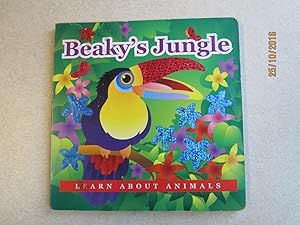 Beaky's Jungle. Learn About Animals. (Board Book with Cut Out Illusts)