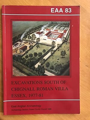Excavations South of Chingnall Roman Villa, Essex 1977-81
