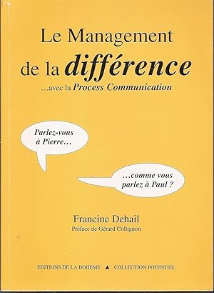Bild des Verkufers fr Le management de la diffrence .avec la Process Communication zum Verkauf von Bouquinerie L'Ivre Livre