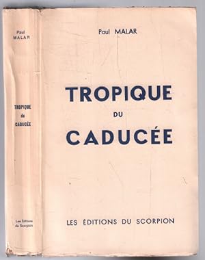 Seller image for Tropique du caduce for sale by librairie philippe arnaiz