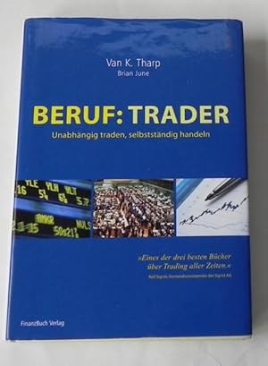 Beruf: Trader. Unabhängig traden, selbstständig handeln.