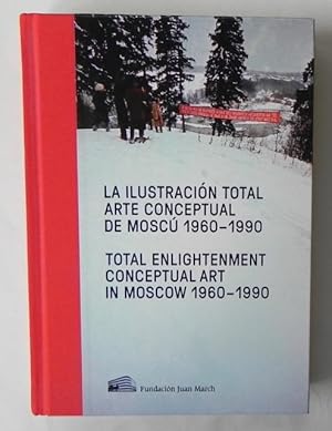 Bild des Verkufers fr La Ilustracin Total Arte Conceptual de Mosc?. / Total Enlightenment Conceptual Art in Moscow 1960-1990. zum Verkauf von Antiquariat Im Seefeld / Ernst Jetzer