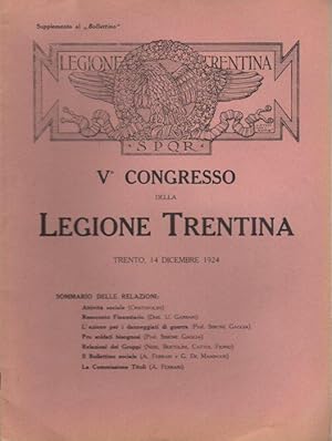 Seller image for V Congresso della legione trentina: Trento, 14 dicembre 1924.: Supplemento al Bolettino. for sale by Studio Bibliografico Adige