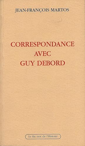 Image du vendeur pour Correspondance avec Guy Debord. mis en vente par Librairie Les Autodidactes - Aichelbaum