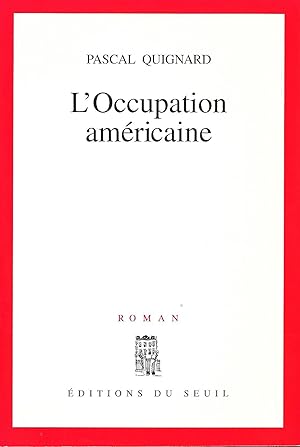 Seller image for L'Occupation amricaine. for sale by Librairie Les Autodidactes - Aichelbaum