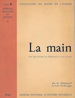 La main. Ses figurations au Maghreb et au Levant.