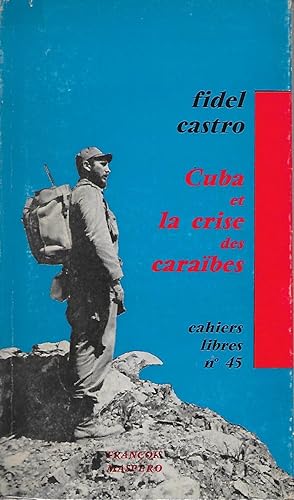 Cuba et la crise des Caraïbes.