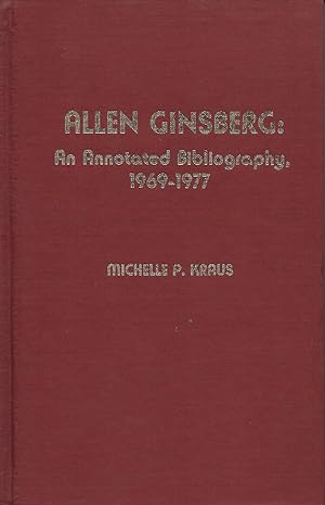Image du vendeur pour Allen Ginsberg : An Annotated Bibliography, 1969-1977. mis en vente par Librairie Les Autodidactes - Aichelbaum