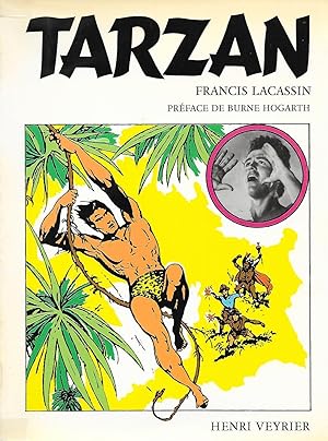 Tarzan ou le Chevalier crispé.