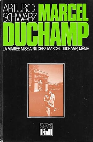 Bild des Verkufers fr Marcel Duchamp. La marie mise  nu chez Marcel Duchamp, mme. zum Verkauf von Librairie Les Autodidactes - Aichelbaum