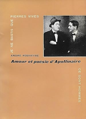 Image du vendeur pour Amour et posie d'Apollinaire. mis en vente par Librairie Les Autodidactes - Aichelbaum