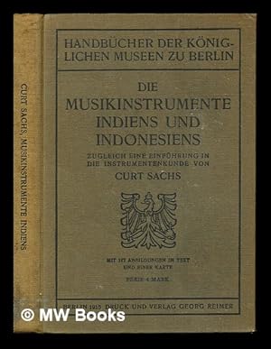 Image du vendeur pour Die Musikinstrumente Indiens und Indonesiens : zugleich eine Einfhrung in die Instrumentenkunde mis en vente par MW Books