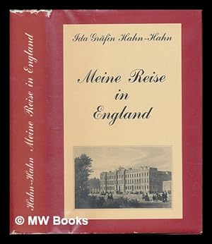 Seller image for Meine Reise in England / Ida Grafin Hahn-Hahn ; hrsg. von Bernd Goldmann for sale by MW Books