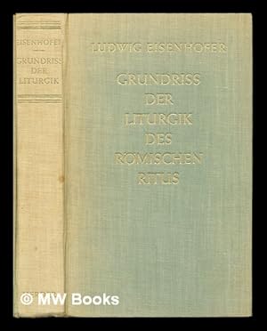 Seller image for Grundriss der Liturgie des romischen Ritus / neu bearb. von Joseph Lechner for sale by MW Books