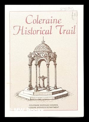 Seller image for Coleraiine Historical Trail for sale by MW Books
