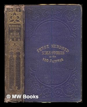 Seller image for Memorable events in the history of the Bible : a pictorial Sunday book for the young / [illuminated by Samuel Stanesby] for sale by MW Books