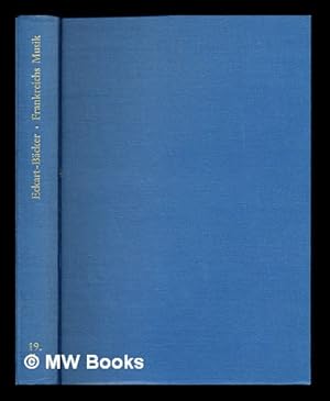 Immagine del venditore per Frankreichs Musik zwischen Romantik und Moderne : Die Zeit im Spiegel der Kritik venduto da MW Books