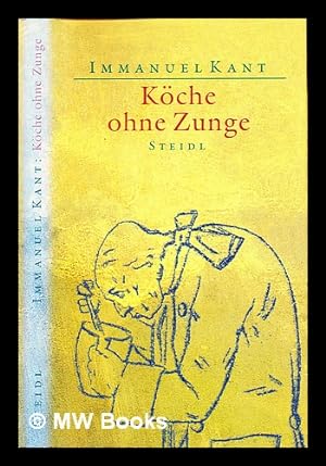 Imagen del vendedor de Kche ohne Zunge : Notizen aus dem Nachlass a la venta por MW Books