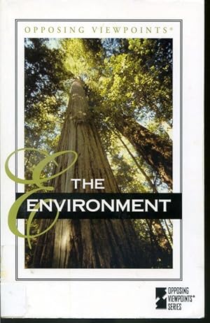 Seller image for The Environment - Opposing Viewpoints Series for sale by Librairie Le Nord