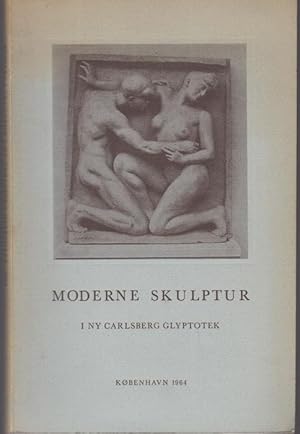 Seller image for Moderne Skulptur dansk og udenlandsk. Illustreret fortegnelse over de udstillede arbejder for sale by Graphem. Kunst- und Buchantiquariat