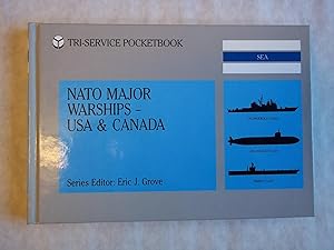 Nato Major warships- USA & Canada. A Tri-Service Pocketbook.