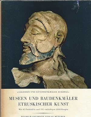 Bild des Verkufers fr Museen und Baudenkmler Etruskischer Kunst. Mit 42 Farbtafeln und 191 einfarbigen Abbildungen. zum Verkauf von Versandantiquariat Alraune