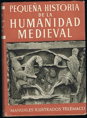 Imagen del vendedor de PEQUEA HISTORIA DE LA HUMANIDAD MEDIEVAL a la venta por Librera Torren de Rueda